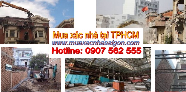 đơn vị mua xác nhà cũ ở tân bình tphcm