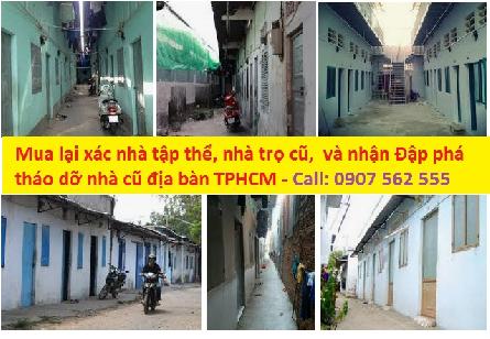 Phá dỡ nhà trọ tập thể cũ và mua lại xác nhà trên địa bàn tphcm