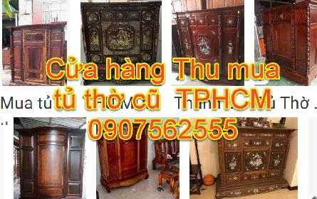 Cửa hàng chuyên thu mua tủ thờ gỗ cũ tại HCM - Không ép giá