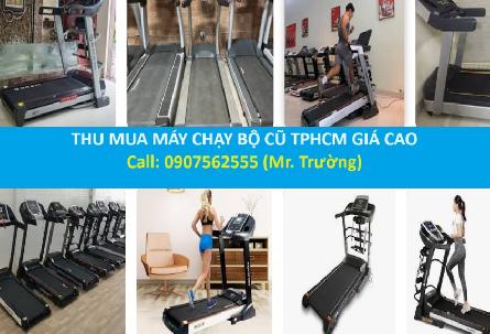 Thu Mua Máy Chạy Bộ cũ Tphcm Giá Cao - Miễn Phí Vận Chuyển