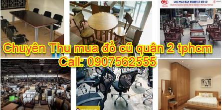 ĐƠN VỊ CHUYÊN THU MUA ĐỒ CŨ QUẬN 2 TPHCM