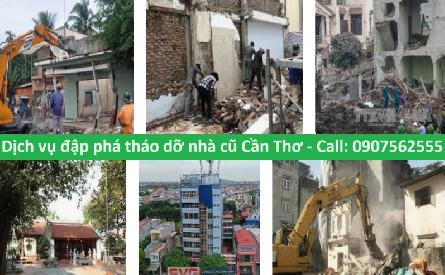 Dịch vụ chuyên đập phá, tháo dỡ nhà cũ Cần Thơ - Call: 0907562555