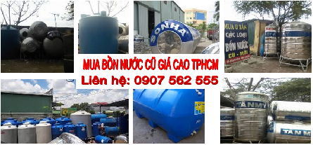 Thu mua bồn nước cũ tại tphcm giá cao nhất