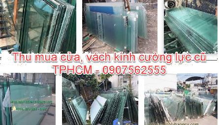 Đơn vị thu mua cửa kính cường lực cũ tại TpHCM