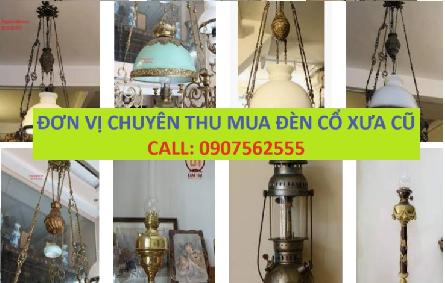 Đơn vị chuyên thu mua đèn chùm, cổ thu mua đèn cổ, thu mua đèn xưa