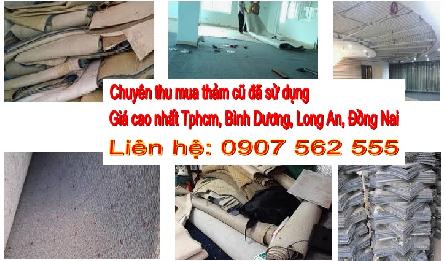 THU MUA THẢM CŨ ĐÃ SỬ DỤNG GIÁ CAO NHẤT TPHCM - 0907562555