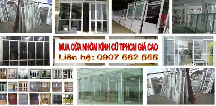 ĐƠN VỊ THU MUA CỬA NHÔM KÍNH CŨ TẠI TPHCM - 0907562555