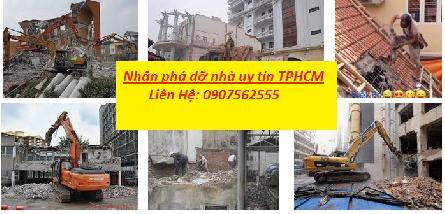 Công ty nào chuyên nhận phá dỡ nhà cũ tốt nhất tại tphcm