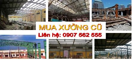 ĐƠN VỊ CHUYÊN MUA XÁC NHÀ KHO XƯỞNG CŨ Ở BẾN LỨC - LONG AN